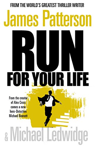 Run For Your Life: (Michael Bennett 2). A ruthless killer. A brilliant plan. One chance to stop him. von Arrow